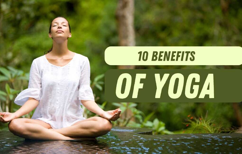 10 benefits of yoga