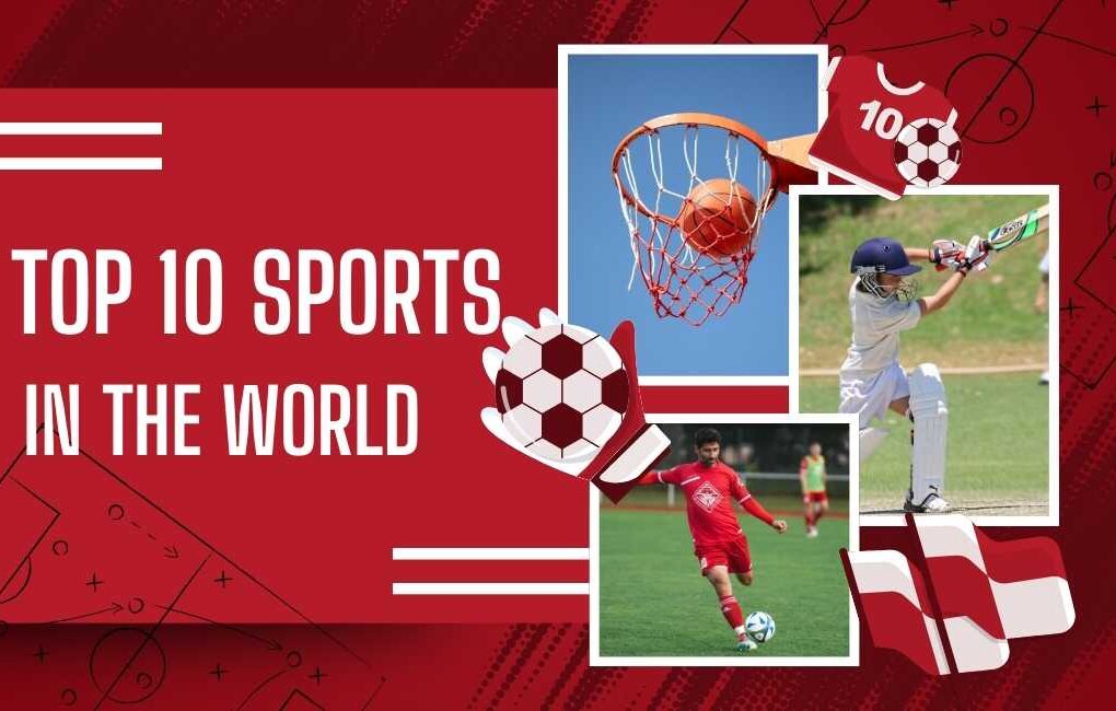 Top 10 Sports in the World