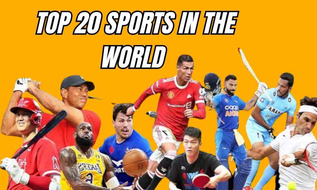 Top 20 Sports in the World