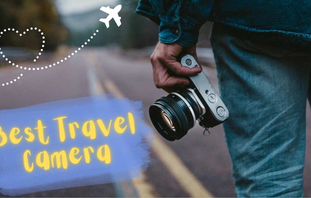 Best Travel Camera: Top Picks for Adventurer
