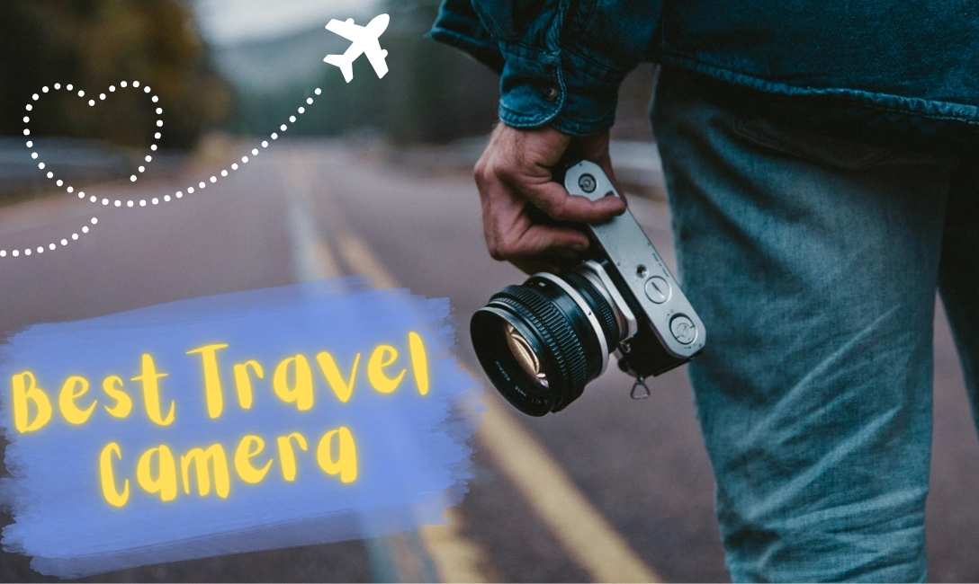 Best Travel Camera: Top Picks for Adventurer