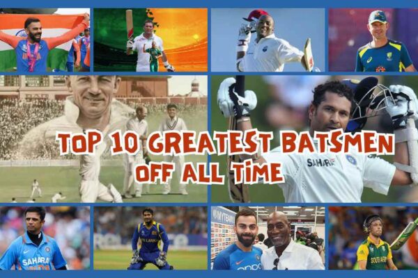 Top 10 Greatest Batsmen of All Time