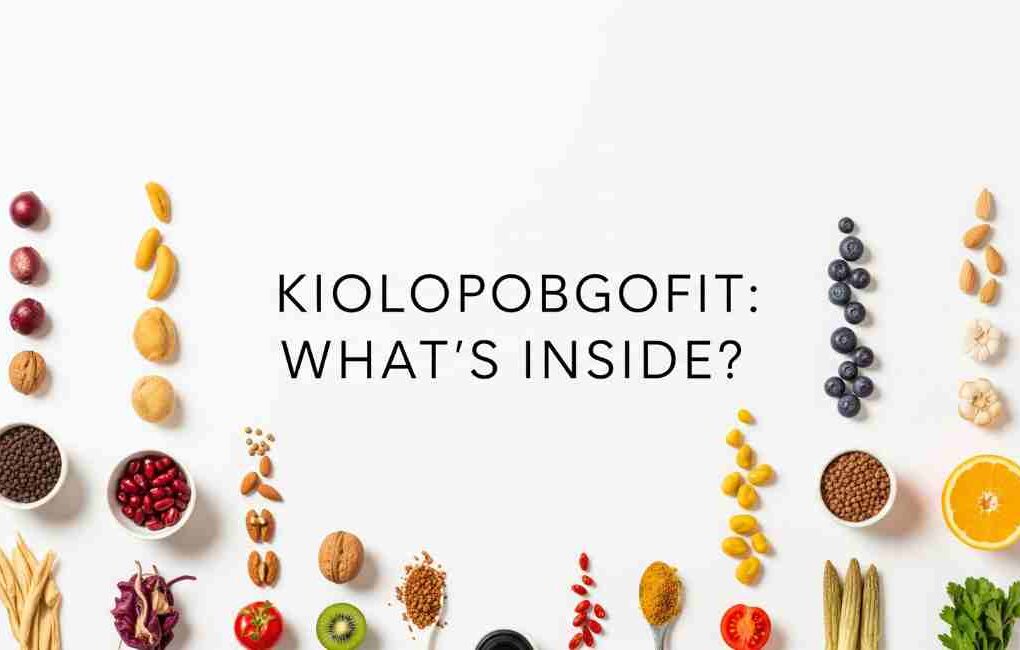 what has kiolopobgofit in it