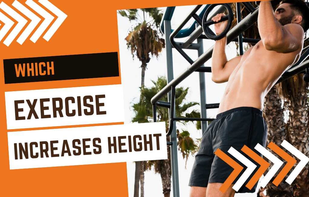 which exercise increases height